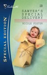 Sawyer's Special Delivery - Nicole Foster - 9781459224988