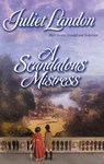 A Scandalous Mistress - Juliet Landon - 9781459225183
