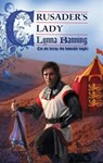 Crusader's Lady - Lynna Banning - 9781459225220