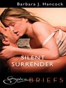 Silent Surrender - Barbara J. Hancock - 9781459228139