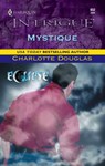 Mystique - Charlotte Douglas - 9781459228436