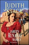 Jared's Runaway Woman - Judith Stacy - 9781459229747
