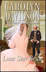 Lone Star Bride - Carolyn Davidson - 9781459229839