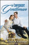 A Convenient Gentleman - Victoria Aldridge - 9781459231603