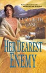 Her Dearest Enemy - Elizabeth Lane - 9781459231856