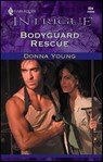 Bodyguard Rescue - Donna Young - 9781459232525
