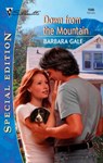 Down from the Mountain - Barbara Gale - 9781459232754