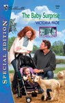 THE BABY SURPRISE - Victoria Pade - 9781459232853