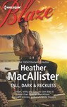 Tall, Dark & Reckless - Heather MacAllister - 9781459233331
