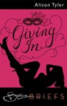 Giving In - Alison Tyler - 9781459234307