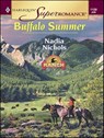 Buffalo Summer - Nadia Nichols - 9781459236455