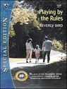 Playing by the Rules - Beverly Bird - 9781459236905