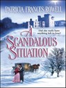 A Scandalous Situation - Patricia Frances Rowell - 9781459236967