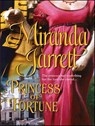 Princess of Fortune - Miranda Jarrett - 9781459237018
