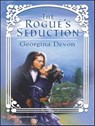 The Rogue's Seduction - Georgina Devon - 9781459237087
