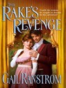 The Rake's Revenge - Gail Ranstrom - 9781459237131