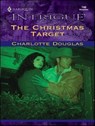 The Christmas Target - Charlotte Douglas - 9781459237407