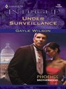 UNDER SURVEILLANCE - Gayle Wilson - 9781459237421