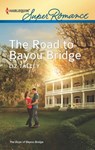 The Road to Bayou Bridge - Liz Talley - 9781459238626