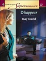 Disappear - Kay David - 9781459240506