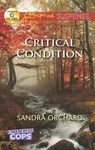 Critical Condition - Sandra Orchard - 9781459242197