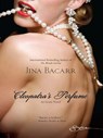Cleopatra's Perfume - Jina Bacarr - 9781459242463