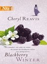 Blackberry Winter - Cheryl Reavis - 9781459244146