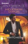 Switched - HelenKay Dimon - 9781459245143
