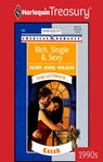 RICH, SINGLE & SEXY - Mary Anne Wilson - 9781459250031