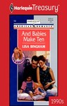 AND BABIES MAKE TEN - Lisa Bingham - 9781459250277