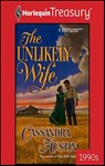 The Unlikely Wife - Cassandra Austin - 9781459250772