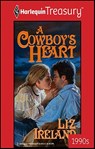 A Cowboy's Heart - Liz Ireland - 9781459250819
