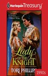 LADY OF THE KNIGHT - Tori Phillips - 9781459250918