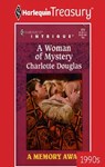 A WOMAN OF MYSTERY - Charlotte Douglas - 9781459251267
