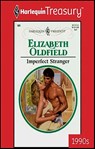 Imperfect Stranger - Elizabeth Oldfield - 9781459252318