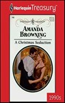 A Christmas Seduction - Amanda Browning - 9781459252455