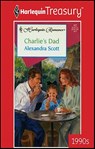 Charlie's Dad - Alexandra Scott - 9781459253100