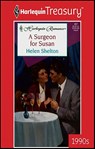A Surgeon for Susan - Helen Shelton - 9781459253247