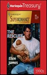 The Rescuer - Ellen James - 9781459253704