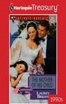THE MOTHER OF HIS CHILD - Laurey Bright - 9781459258747