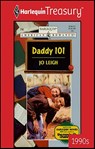 Daddy 101 - Jo Leigh - 9781459260818