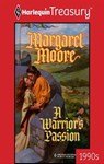 A Warrior's Passion - Margaret Moore - 9781459261426