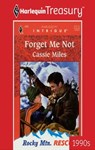 Forget Me Not - Cassie Miles - 9781459261457