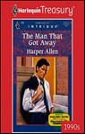 The Man That Got Away - Harper Allen - 9781459261617