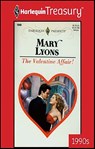 The Valentine Affair! - Mary Lyons - 9781459261976