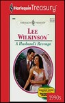 A Husband's Revenge - Lee Wilkinson - 9781459262478