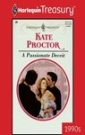 A PASSIONATE DECEIT - Kate Proctor - 9781459262720