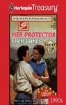 HER PROTECTOR - Ellen James - 9781459263703
