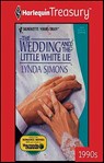 The Wedding and the Little White Lie - Lynda Simons - 9781459267299