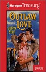 Outlaw Love - Judith Stacy - 9781459267961